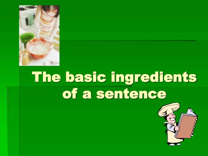the basic ingredients of a sentence