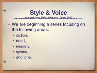 Style &amp; Voice adapted from  Voice Lessons,   Dean, 2000