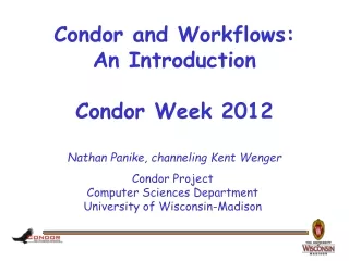 Condor and Workflows: An Introduction Condor Week 2012