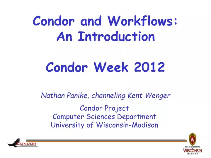 condor and workflows an introduction condor week 2012