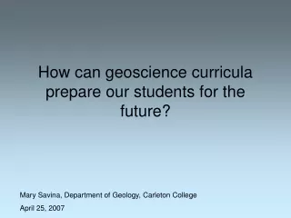 How can geoscience curricula prepare our students for the future?