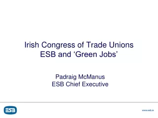 Irish Congress of Trade Unions ESB and ‘Green Jobs’