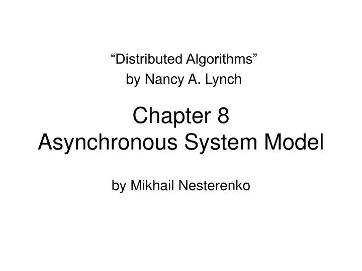 chapter 8 asynchronous system model