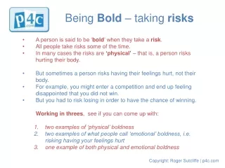 Being  Bold  – taking  risks