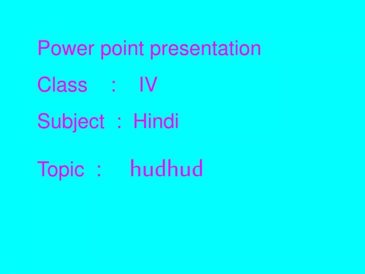 power point presentation class iv subject hindi