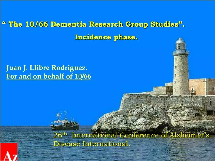 the 10 66 dementia research group studies