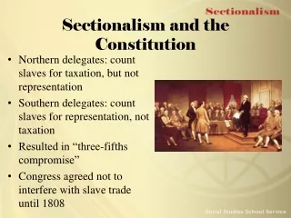 Sectionalism and the Constitution