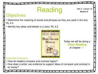 Objectives: Determine the meaning of words and phrases as they are used in the text. RL.4.4