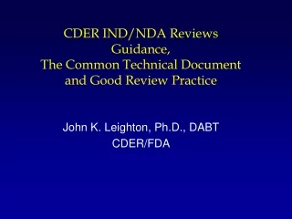 CDER IND/NDA Reviews Guidance,  The Common Technical Document and Good Review Practice