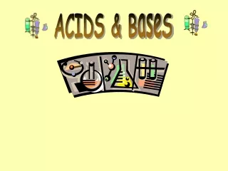 ACIDS &amp; BaseS
