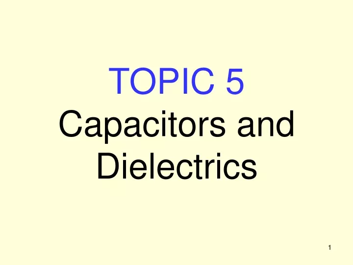 topic 5 capacitors and dielectrics