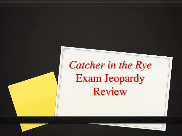 catcher in the rye exam jeopardy review