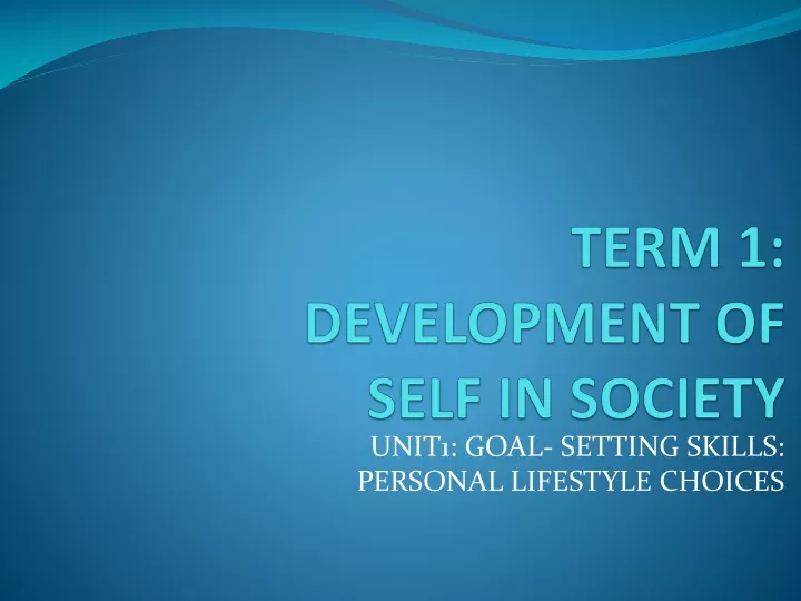 term 1 development of self in society
