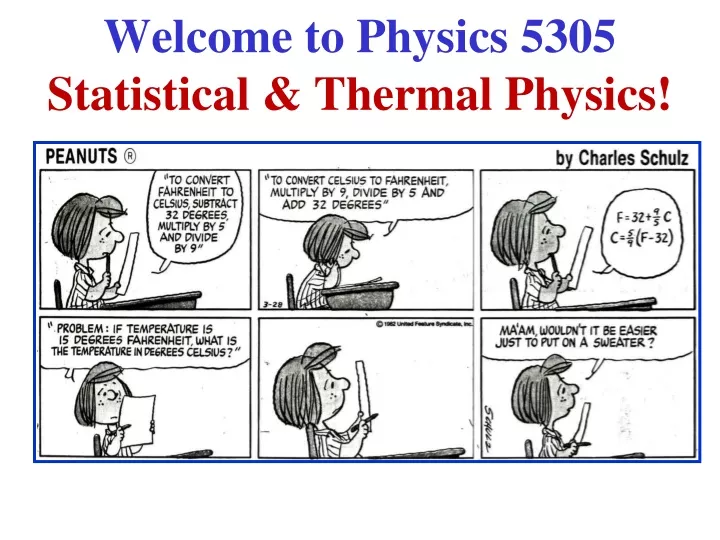 welcome to physics 5305 statistical thermal physics