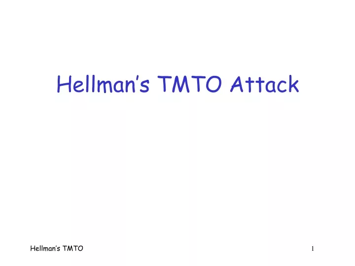 hellman s tmto attack