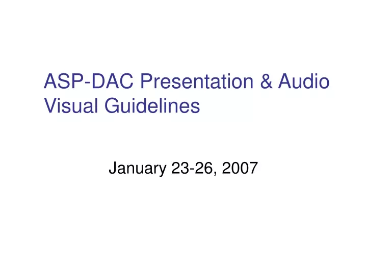 asp dac presentation audio visual guidelines