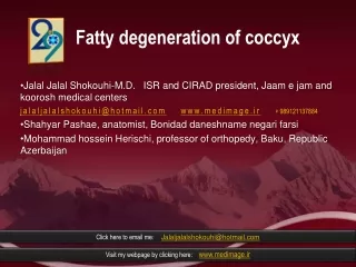 Fatty degeneration of coccyx