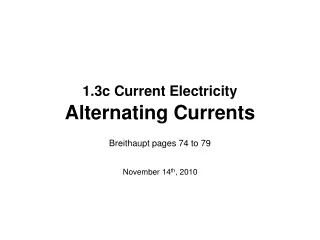 1.3c Current Electricity Alternating Currents