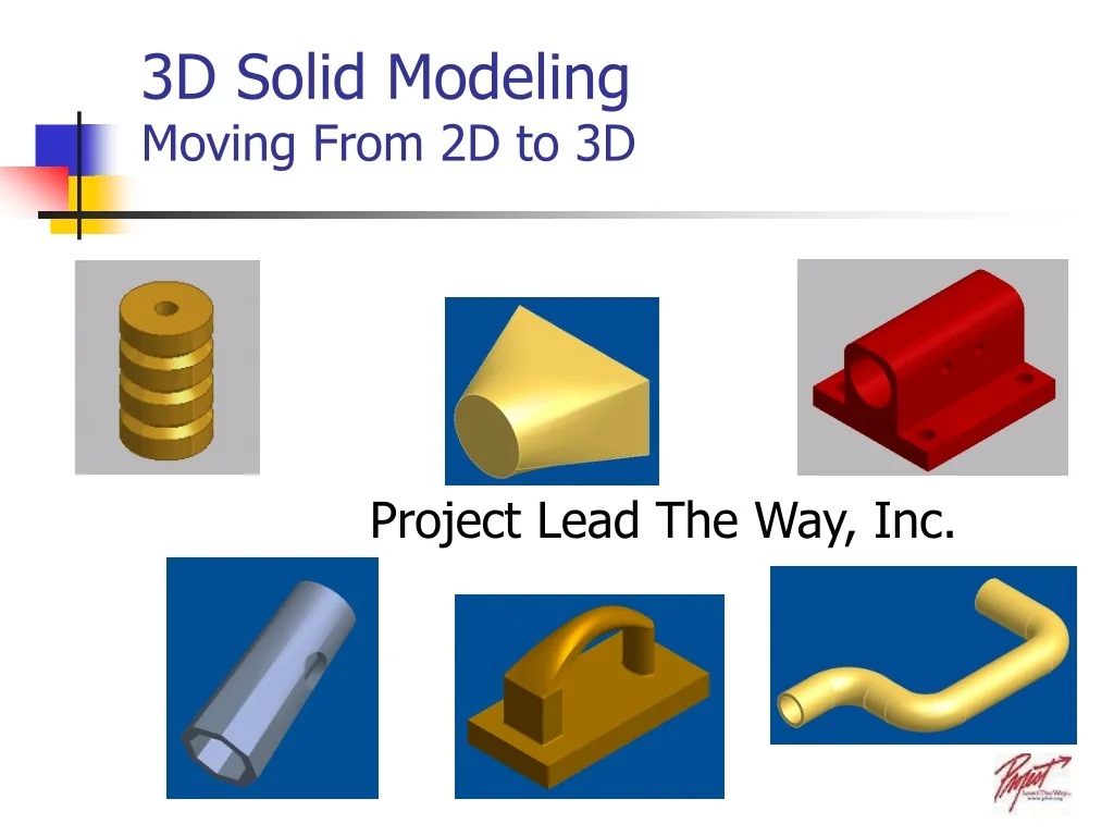 PPT - Mastering 3D Solid Modeling: From 2D to 3D | Project Lead The Way ...