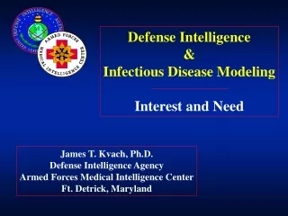 Defense Intelligence &amp; Infectious Disease Modeling Interest and Need