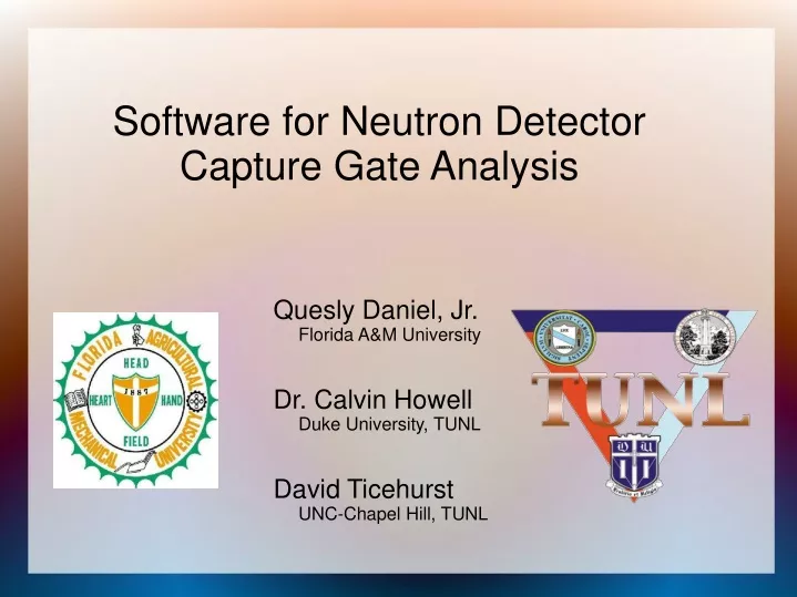 software for neutron detector capture gate