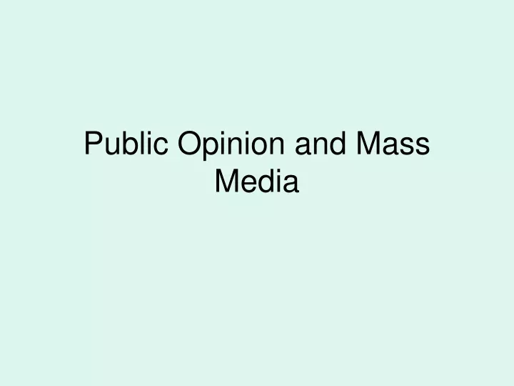 public opinion and mass media
