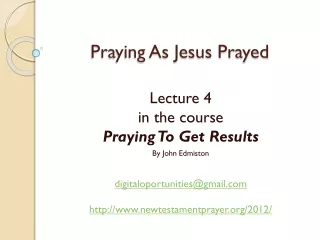 Praying As Jesus Prayed