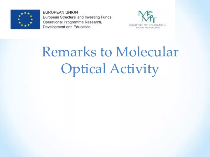 remarks to molecular optical activity