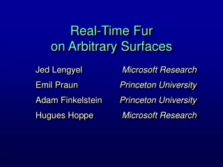 Real-Time Fur on Arbitrary Surfaces