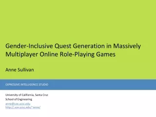Gender-Inclusive Quest Generation in Massively Multiplayer Online Role-Playing Games Anne Sullivan