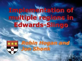 Implementation of multiple regions in Edwards-Slingo