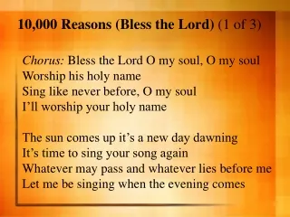 10,000 Reasons (Bless the Lord) (1 of 3)