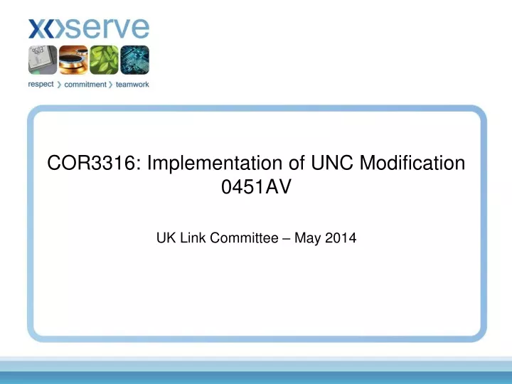cor3316 implementation of unc modification 0451av uk link committee may 2014