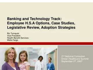 2 nd  National Consumer Driven Healthcare Summit September 27, 2007