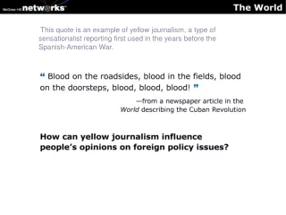 How can yellow journalism influence people’s opinions on foreign policy issues?