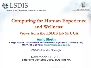 Computing for Human Experience and Wellness:   Views from the LSDIS lab @ UGA