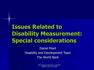 Issues Related to Disability Measurement:  Special considerations