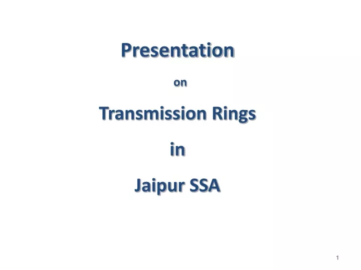 presentation on transmission rings in jaipur ssa