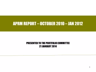 APRM REPORT – OCTOBER 2010 – JAN 2012