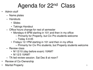 Agenda for 22 nd   Class