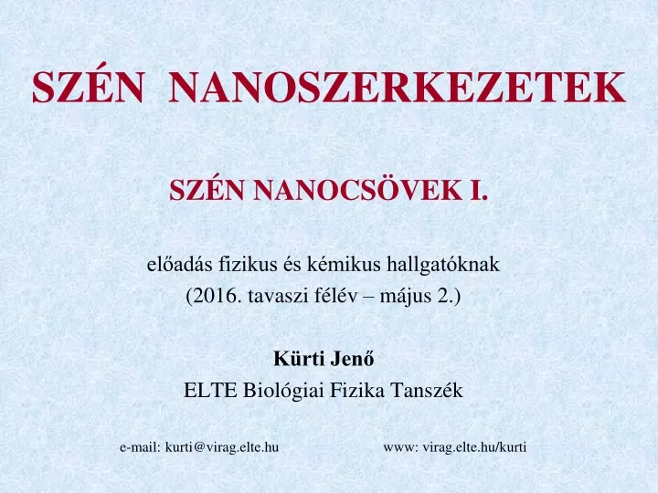 sz n nanoszerkezetek sz n nanocs vek i