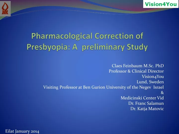 pharmacological correction of presbyopia a preliminary study