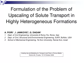 Formulation of the Problem of  Upscaling of Solute Transport in  Highly Heterogeneous Formations