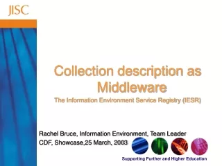 Collection description as Middleware The Information Environment Service Registry (IESR)