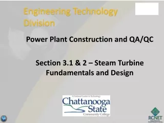 Power Plant Construction and QA/QC Section 3.1 &amp; 2 – Steam Turbine Fundamentals and Design