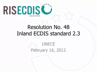 Resolution No. 48 Inland ECDIS standard 2.3