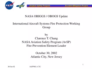 NASA OBIGGS / OBOGS Update International Aircraft Systems Fire Protection Working Group by