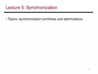 Lecture 5: Synchronization