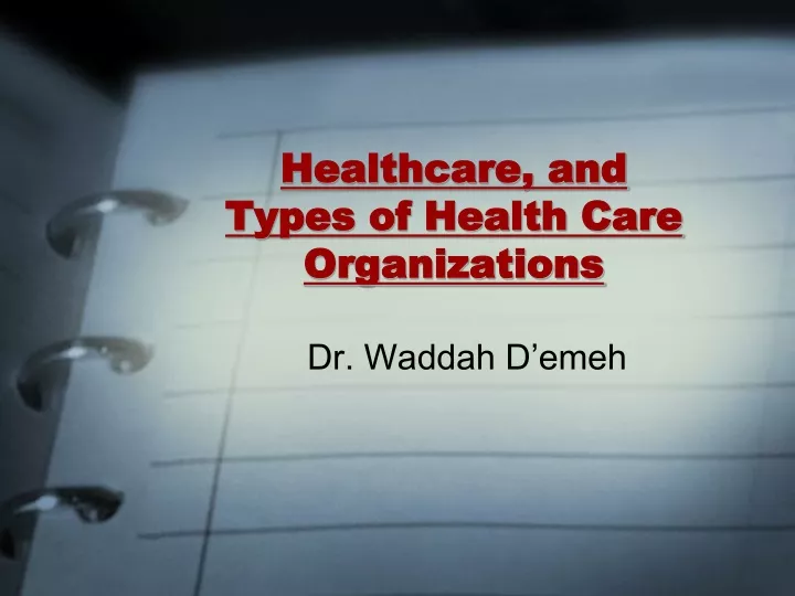 healthcare and types of health care organizations