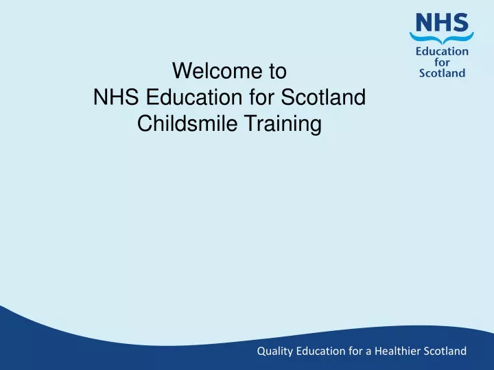 welcome to nhs education for scotland childsmile training